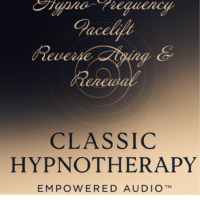 Hypno-Frequency Facelift | Empowered Audio™ Classic Hypnotherapy | Reverse Aging & Renewal MP3 Download