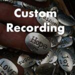 Custom Recording